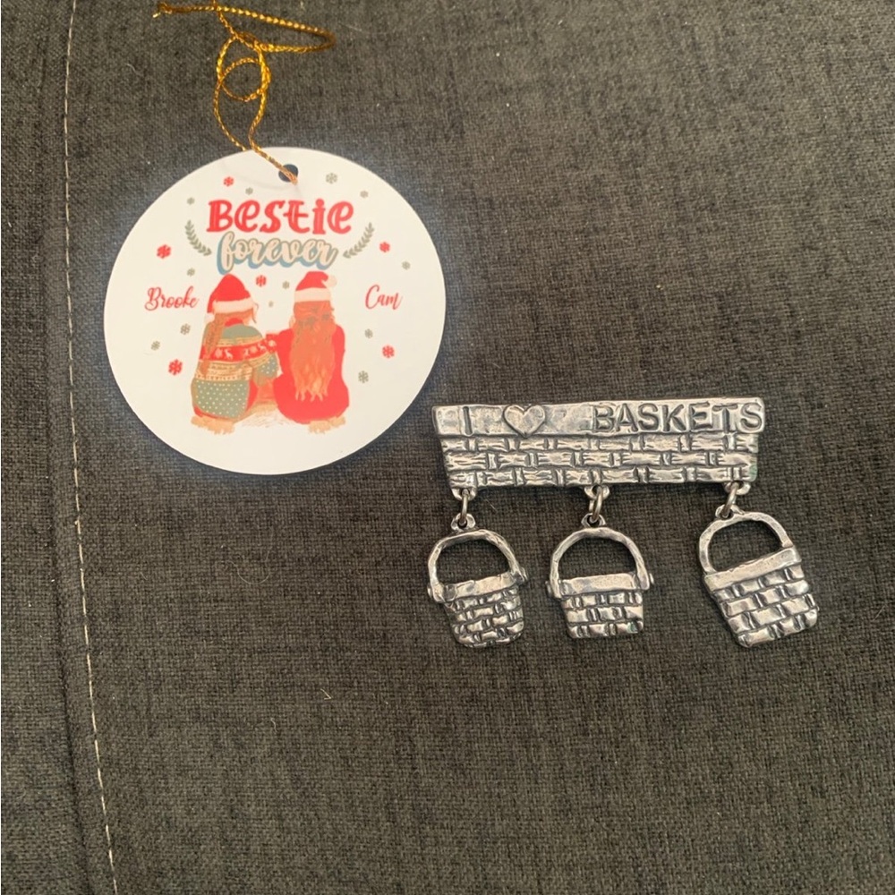 Silver Basket pin and best friend ornament